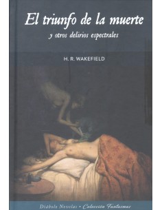 Triunfo de la muerte y otros delirios espectrales fantasmas