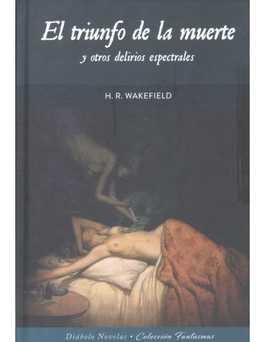 Triunfo de la muerte y otros delirios espectrales fantasmas