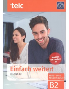 Einfach weiter Deutsch B2 Kurs und Arbeitsbuch