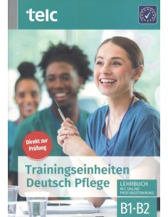 TRAININGSEINHEITEN DEUTSCH PFLEGE B1 B2