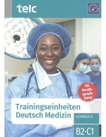 TRAININGSEINHEITEN DEUTSCH MEDIZIN B2 C1