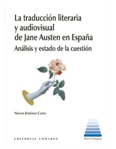 TRADUCCION LITERARIA Y AUDIOVISUAL DE JANE AUSTEN EN ESPANA