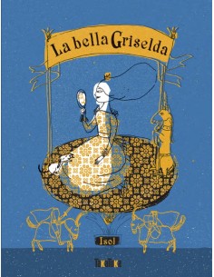 La bella Griselda
