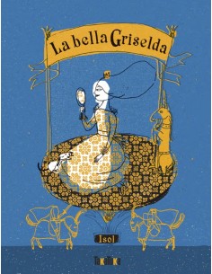 La bella Griselda