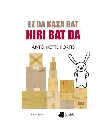 Ez da kaxa bat hiri bat da