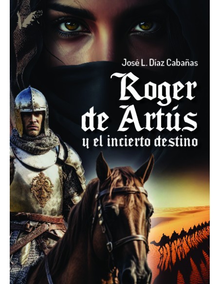 ROGER DE ARTUS Y EL INCIERTO DESTINO
