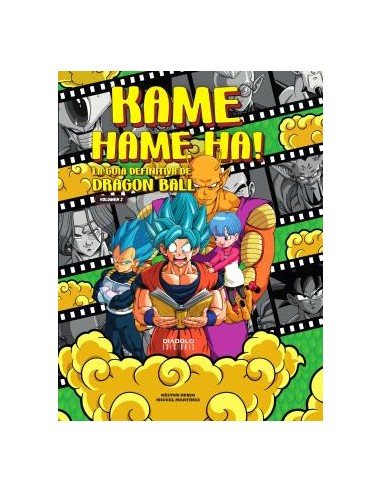 KAME HAME HA LA GUIA DEFINITIVA DE DRAGON BALL VOL 2