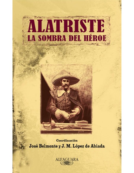 Alatriste La sombra del heroe