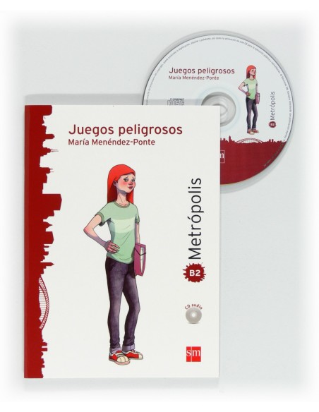 Juegos peligrosos Espacio Metropolis Lectura graduada para adolescentes B2 