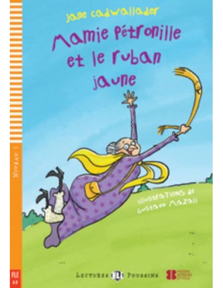 Niv1 MAMIE PETRONILLE ET LE RUBAN JAUNE