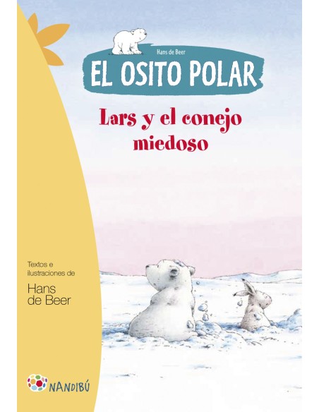 Lars y el conejo miedoso El osito polar