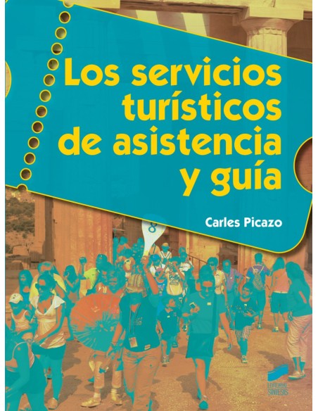 Los servicios turisticos de asistencia y guia