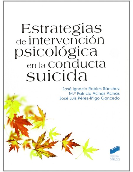 ESTRATEGIAS DE INTERVENCION PSICOLOGICA EN LA CONDUCTA SUICIDA