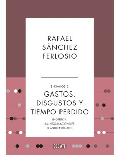 GASTOS DISGUSTOS Y TIEMPO PERDIDO