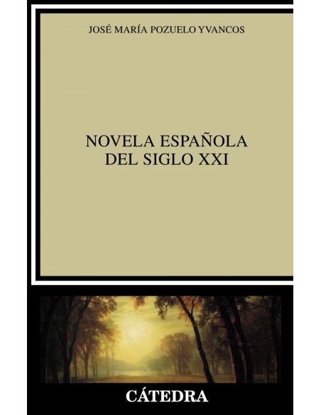 NOVELA ESPAnOLA DEL SIGLO XXI