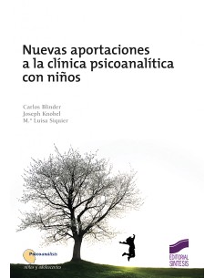 NUEVAS APORTACIONES A LA CLINICA PSICOANALITICA CON NINOS