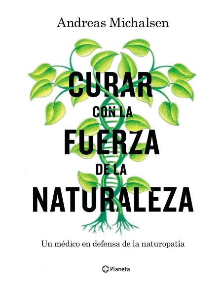 CURAR CON LA FUERZA DE LA NATURALEZA