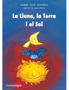 LA LLUNA LA TERRA I EL SOL
