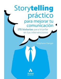 STORYTELLING PRACTICO PARA MEJORAR TU COMUNICACION