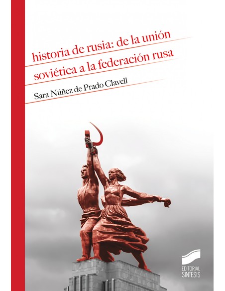 HISTORIA DE RUSIA DE LA UNION SOVIETICA A LA FEDERACION RUSA