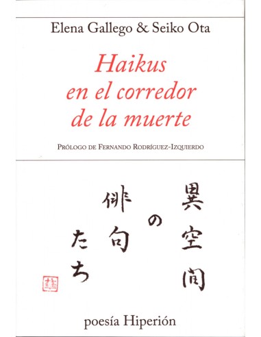 HAIKUS EN EL CORREDOR DE LA MUERTE