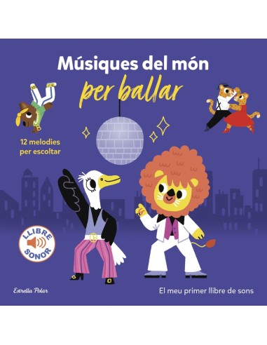 Musiques del mon per ballar El meu primer llibre de sons