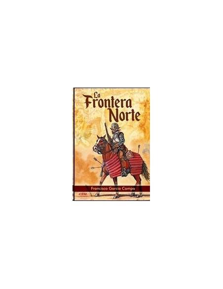 LA FRONTERA NORTE NACIMIENTO FAR WEST ES