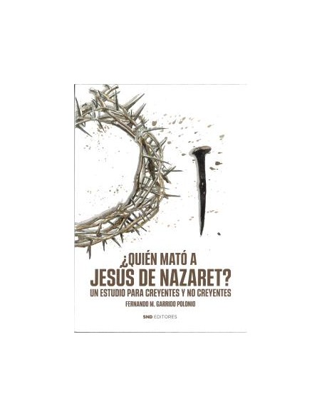 Quien mato a Jesus de Nazaret