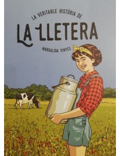 La veritable historia de la lletera