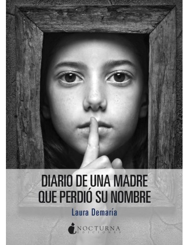 Diario de una madre que perdio su nombre