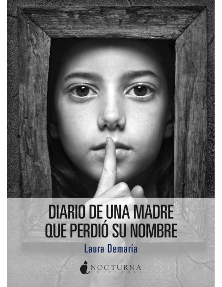 Diario de una madre que perdio su nombre