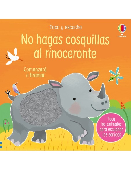 NO HAGAS COSQUILLAS AL RINOCERONTE