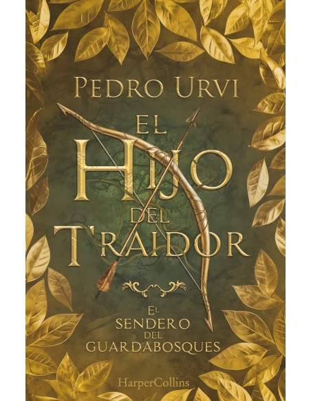 El Hijo del Traidor El Sendero del Guardabosques Libro 1 edicion de coleccionista