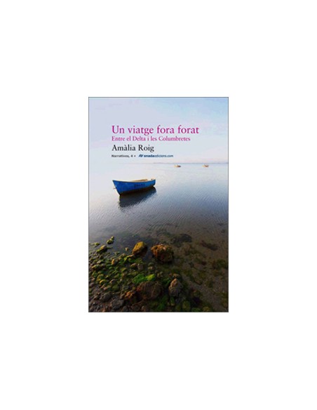 Un viatge fora forat