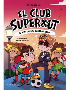 El Club Superxut 4 El misteri del jugador espia