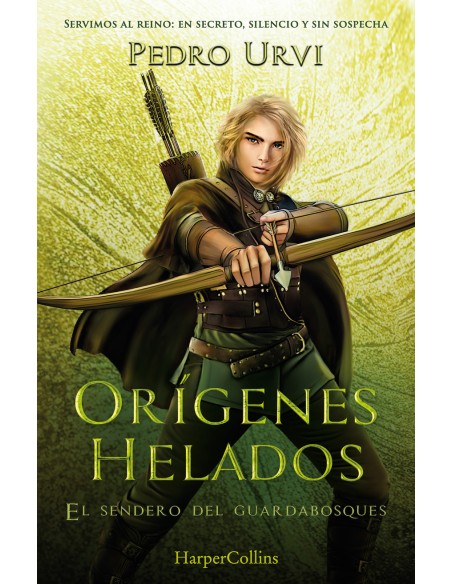 Origenes helados El Sendero del Guardabosques Libro 11