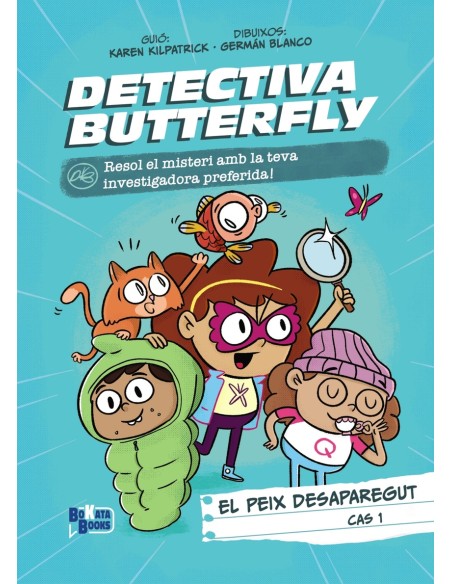 Detectiva Butterfly Cas 1 El peix desaparegut Detectiva Butterfly Cas 1 El peix desaparegut