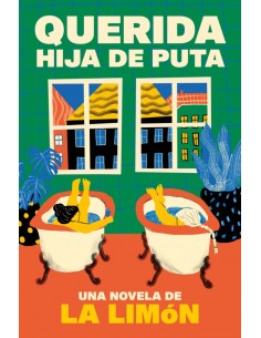 Querida hija de puta