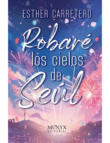 Robare los cielos de Seul