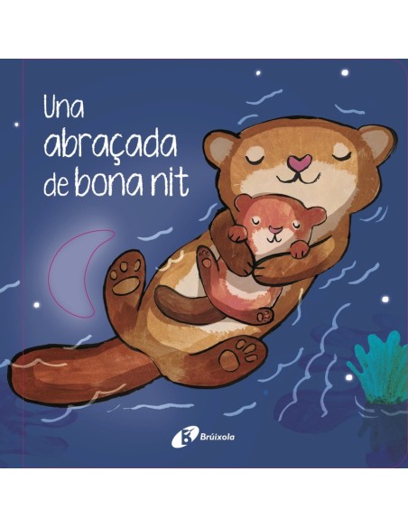 Una abracada de bona nit