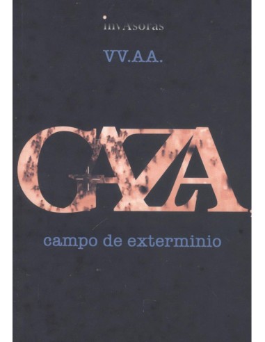 GAZA CAMPO DE EXTERMINIO