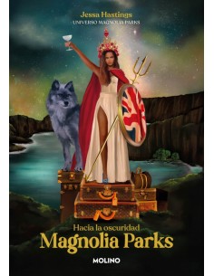 Magnolia Parks Hacia la oscuridad Universo Magnolia Parks 5