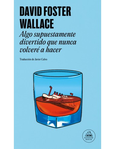 Algo supuestamente divertido que nunca volvere a hacer