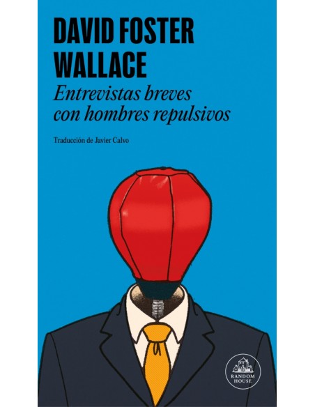 Entrevistas breves con hombres repulsivos