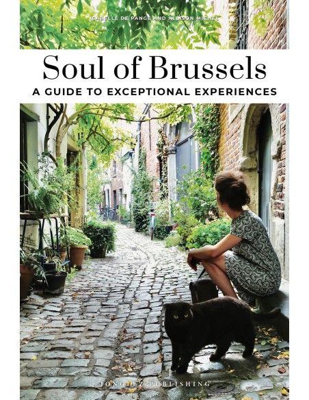 Soul of Brussels 2025 A guide to exceptional experiences