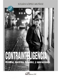 Contrainteligencia Historia doctrina hibridez y operaciones