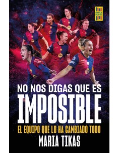 No nos digas que es imposible