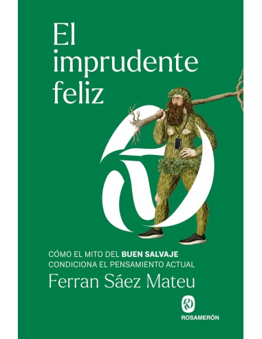 El imprudente feliz