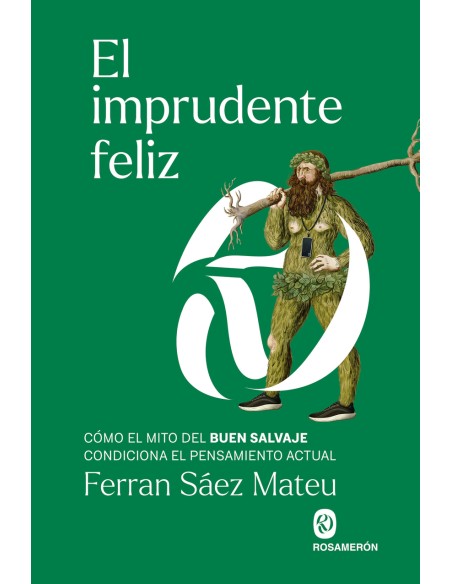 El imprudente feliz