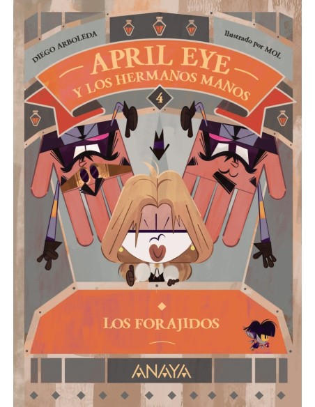 April Eye y los hermanos Manos 4 Los forajidos April Eye y los hermanos Manos 4 Los forajidos